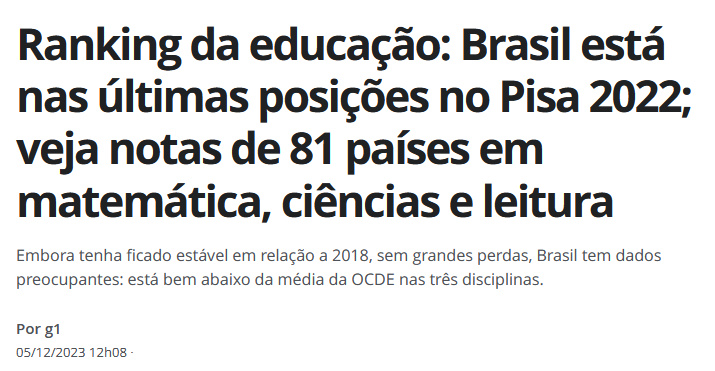 Notícia sobre ranking do Brasil no Pisa 2022. Baixa qualidade da educação é uma das causas da falta de mão de obra